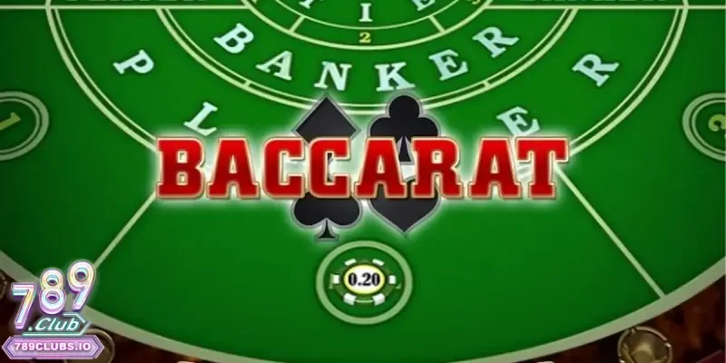 Baccarat – Mách bạn về luật chơi và quy tắc rút bài chuẩn