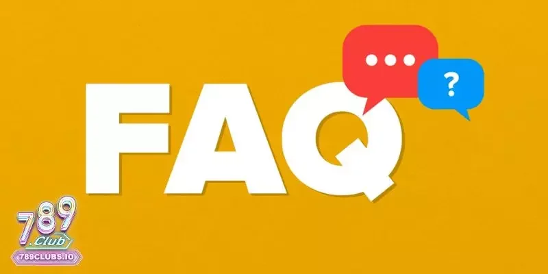 Câu hỏi thường gặp