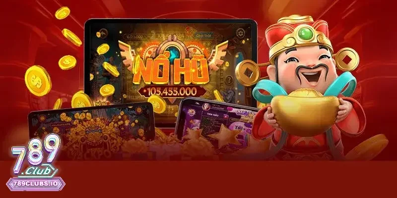 Tổng quan sơ lược về nổ hũ trực tuyến uy tín
